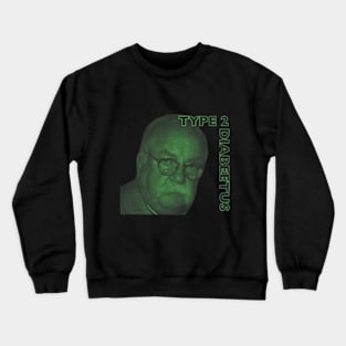 Diabeetus Crewneck Sweatshirt